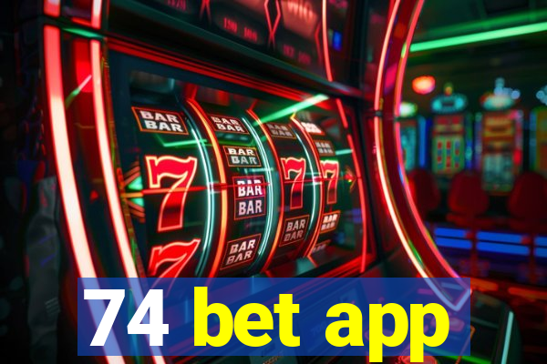 74 bet app